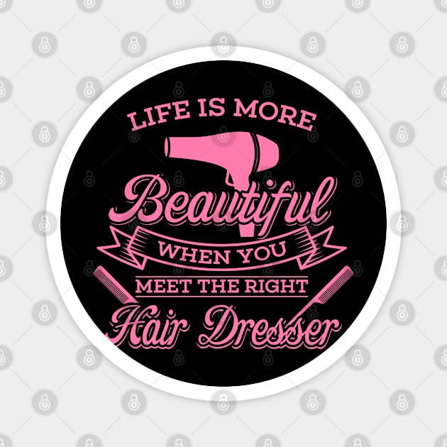 Womens Meet The Right Hairdresser Gift Salon Hairstylist Print Magnet by Linco